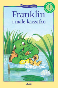 Czytamy z Franklinem. Franklin i małe kaczątko - Paulette Bourgeois - książka
