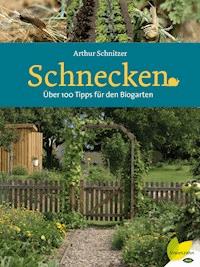 Schnecken - Arthur Schnitzer - ebook