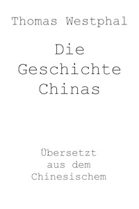 Die Geschichte Chinas - Thomas Westphal - ebook