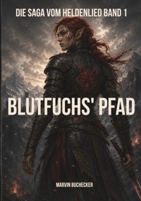 Blutfuchs' Pfad - Marvin Buchecker - ebook