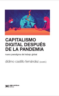 Capitalismo digital después de la pandemia - Castillo Fernández Dídimo - ebook