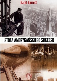Istota amerykańskiego sukcesu - Garrett Garet - książka