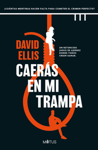 Caerás en mi trampa - David Ellis - ebook
