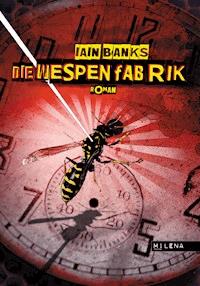 Die Wespenfabrik - Iain Banks - ebook