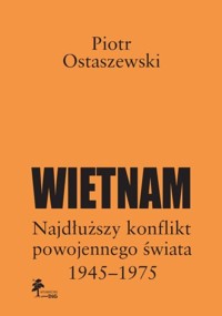 Wietnam - Ostaszewski Piotr - książka