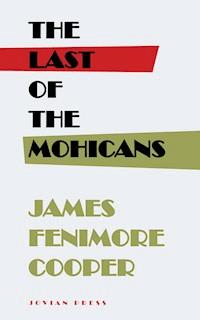 The Last of the Mohicans - James Fenimore Cooper - ebook