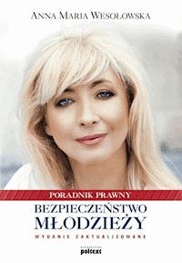 Bezpieczeństwo młodzieży - Anna Maria Wesołowska - ebook