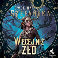 Więcej niż zło - Stefańska Ewelina - ebook + audiobook