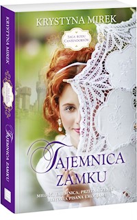 Saga rodu Cantendorfów Tom 1 Tajemnica zamku - Krystyna Mirek - książka