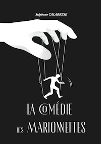 La comédie des marionnettes - Stéphane Calabrese - ebook