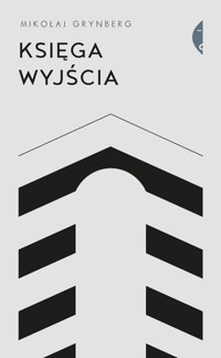 Księga Wyjścia - Mikołaj Grynberg - ebook + książka