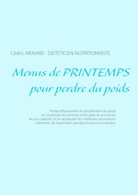 Menus de printemps pour perdre du poids - Menard Cédric - ebook