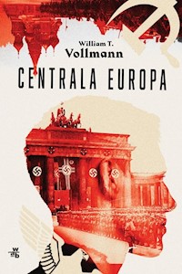 Centrala Europa - Vollmann William T. - książka