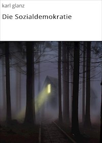 Die Sozialdemokratie - Karl Glanz - ebook