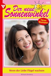 Wenn der Liebe Flügel wachsen - Michaela Dornberg - ebook