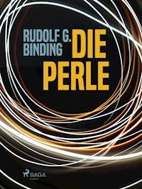 Die Perle - Rudolf G. Binding - ebook