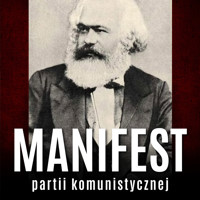 Manifest partii komunistycznej - Karol Marks, Fryderyk Engels - audiobook