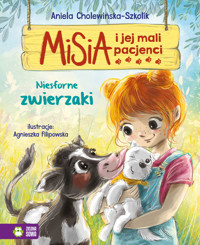Misia i jej mali pacjenci. Niesforne zwierzaki - Aniela Cholewińska-Szkolik - książka