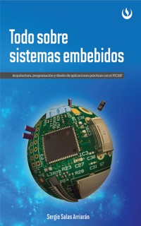 Todo sobre sistemas embebidos - Sergio Salas Arriarán - ebook