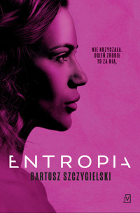 Entropia - Bartosz Szczygielski - ebook + audiobook + książka