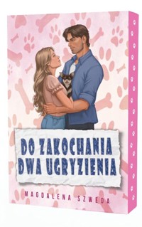 Do zakochania dwa ugryzienia - Magdalena Szweda - ebook + audiobook + książka