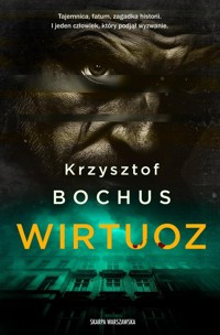 Wirtuoz - Krzysztof Bochus - ebook + audiobook + książka