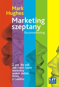 Marketing szeptany - Hughes Mark - książka