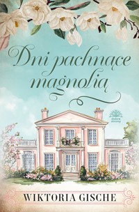 Dni pachnące magnolią