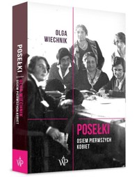 Posełki. Osiem pierwszych kobiet - Olga Wiechnik - ebook + audiobook + książka