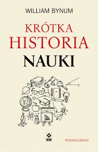 Krótka historia nauki - William Bynum - ebook + książka