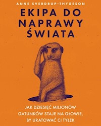 Ekipa do naprawy świata - Sverdrup-Thygeson Anne - książka