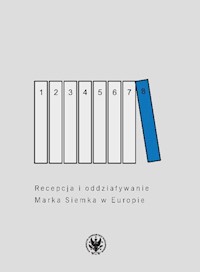 Recepcja i oddziaływanie Marka Siemka w Europie -  - książka