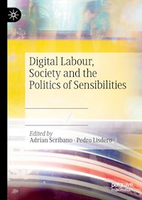 Digital Labour, Society and the Politics of Sensibilities -  - ebook