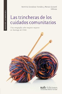 Las trincheras de los cuidados comunitarios - Autoras Varias - ebook