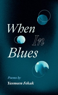 When In Blues - Yasmeen Fekak - ebook