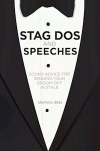 Stag Dos and Speeches - Bliss Dominic - ebook