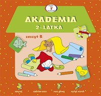 Akademia 2-latka Zeszyt B - Krassowska Dorota - książka