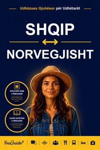 The Language Guide for Travelers - Albanian to Norwegian - YouGuide - ebook