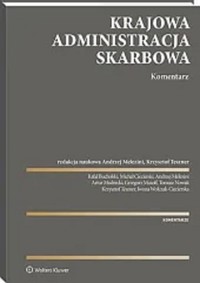 Ustawa o Krajowej Administracji Skarbowej Komentarz - Ciecierski Michał, Mudrecki Artur, Musolf Grzegorz, Nowak Tomasz, Bucholski Rafał, Wołczak-Cieciersk - książka