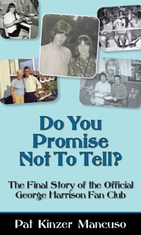 Do You Promise Not To Tell? - Pat Kinzer Mancuso - ebook