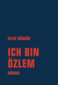 Ich bin Özlem - Dilek Güngör - ebook