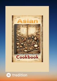 Asian Cookbook - Azhar ul Haque Sario - ebook