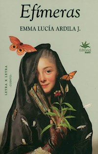 Efímeras - Emma Lucía Ardila Jaramillo - ebook