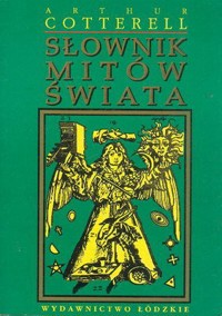Słownik mitów świata - Arthur Cotterell - ebook