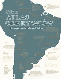 Atlas odkrywców - Wilkowiecki Piotr, Gaszyński Michał - książka