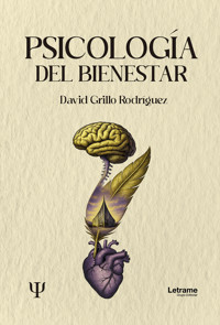Psicología del Bienestar - David Grillo Rodríguez - ebook