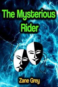 The Mysterious Rider - Grey Zane - ebook
