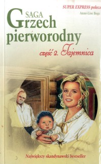 Grzech pierworodny. Tajemnica - Anne-Lise Boge - ebook