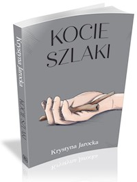 Kocie szlaki - Jarocka Krystyna - książka