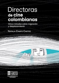 Directoras de cine colombianas - Natalia Campo Castro - ebook